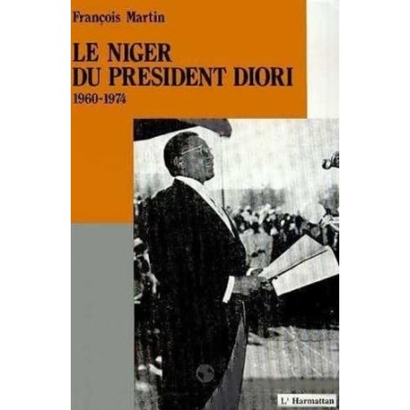Le Niger du président Diori : chronologie 1960 - 1974