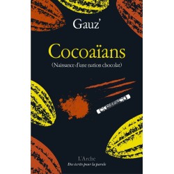 Cocoaïans (naissance d'une nation chocolat)