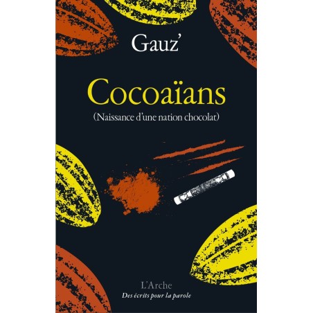 Cocoaïans (naissance d'une nation chocolat)