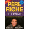Père riche père pauvre : ce que les gens riches enseignent à leurs enfants à propos de l'argent