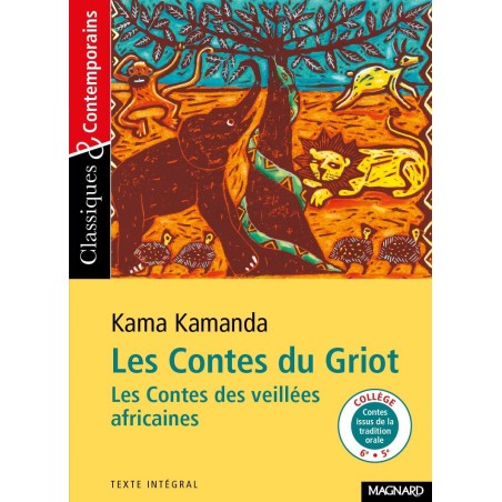 Les contes du griot : les contes des veillées africaines