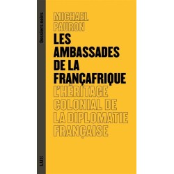 Les ambassades de la Françafrique