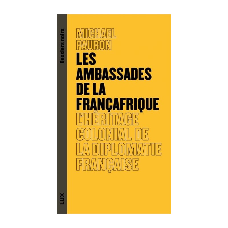 Les ambassades de la Françafrique