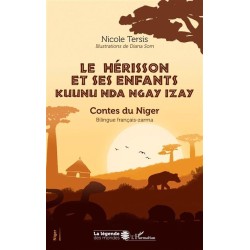 Le hérisson et ses enfants : contes du Niger. Kuunu nda ngay izay : contes du Niger