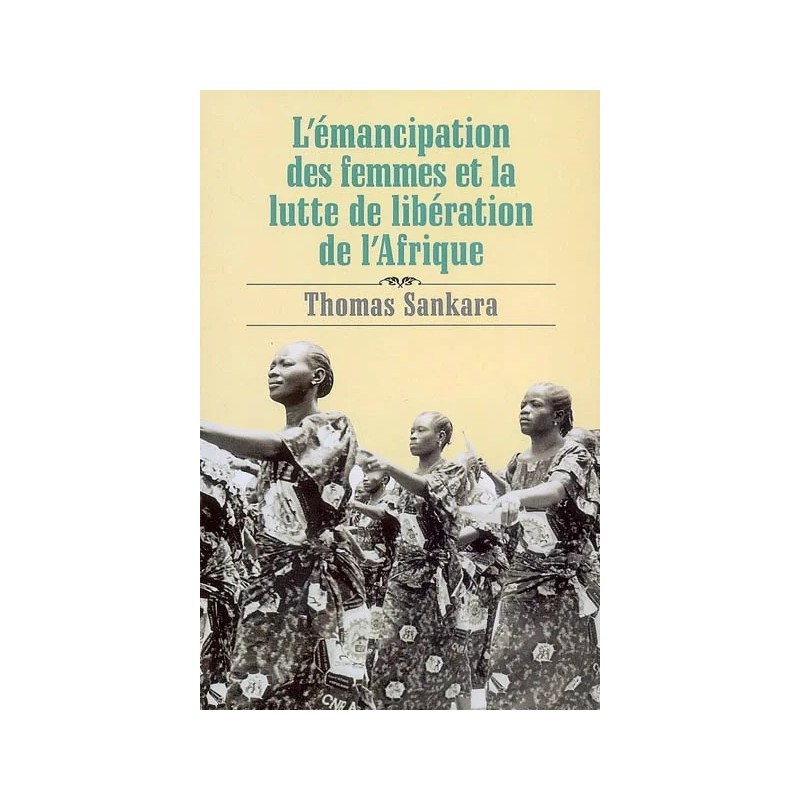 L'émancipation des femmes et la lutte de libération de l'Afrique