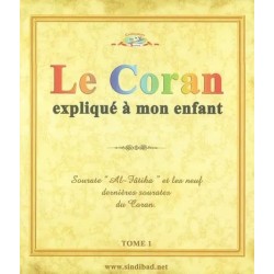 Le Coran expliqué à mon Enfant - Tome 1