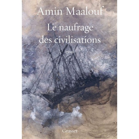Le naufrage des civilisations