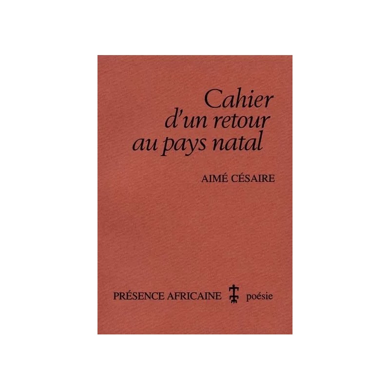 Cahier d'un retour au pays natal Cahier d'un retour au pays natal
