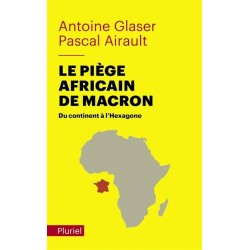 Le piège africain de Macron : du continent à l'Hexagone