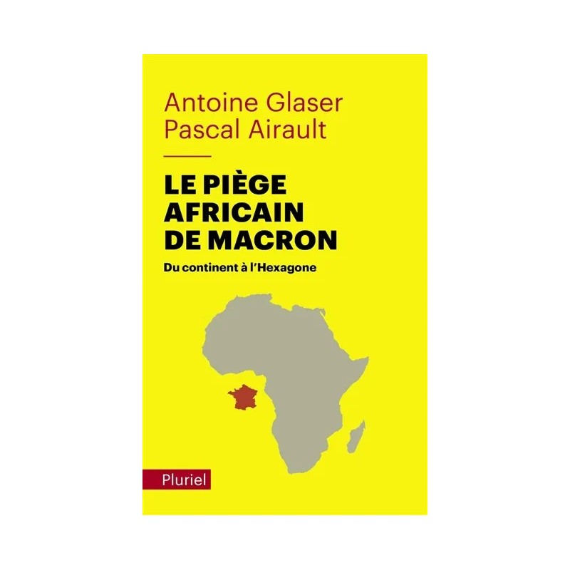 Le piège africain de Macron : du continent à l'Hexagone