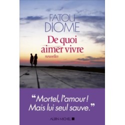 De quoi aimer vivre