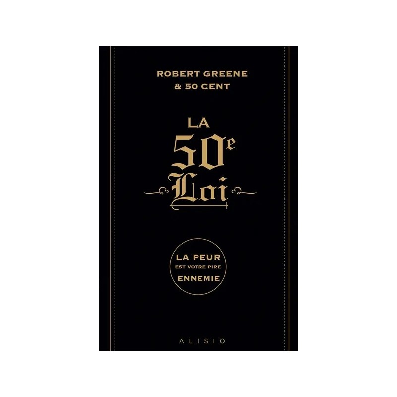 La 50e loi : la peur est votre pire ennemie