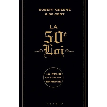 La 50e loi : la peur est votre pire ennemie