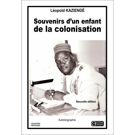 Souvenirs d'un enfant de la colonisation