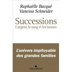 Successions : l'argent, le sang et les larmes