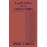 La parole aux négresses
