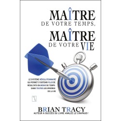 Maître de votre temps, maître de votre vie