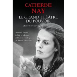Le grand théâtre du pouvoir : quarante ans de vie politique française