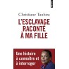 L'esclavage raconté à ma fille