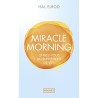 Miracle morning : offrez-vous un supplément de vie !